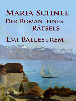 cover image of Maria Schnee – Der Roman eines Rätsels